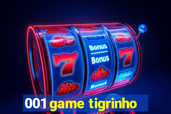 001 game tigrinho